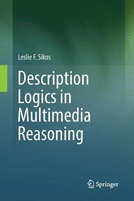 bokomslag Description Logics in Multimedia Reasoning