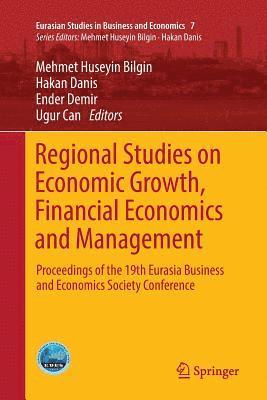 bokomslag Regional Studies on Economic Growth, Financial Economics and Management