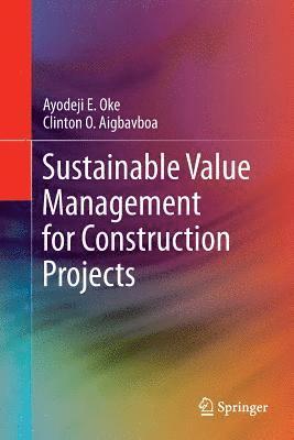 bokomslag Sustainable Value Management for Construction Projects