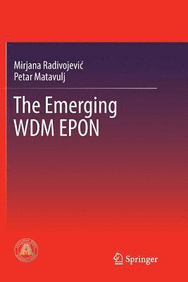 bokomslag The Emerging WDM EPON