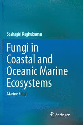 bokomslag Fungi in Coastal and Oceanic Marine Ecosystems