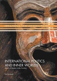 bokomslag International Politics and Inner Worlds