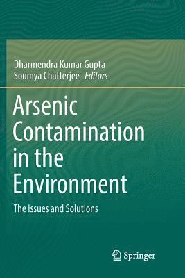 Arsenic Contamination in the Environment