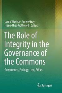 bokomslag The Role of Integrity in the Governance of the Commons