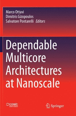 bokomslag Dependable Multicore Architectures at Nanoscale