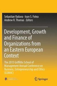 bokomslag Development, Growth and Finance of Organizations from an Eastern European Context