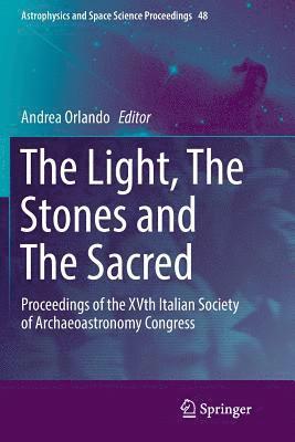 The Light, The Stones and The Sacred 1