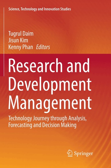 Tugrul Daim, Jisun Kim, Kenny Phan - Research and Development Management, Häftad