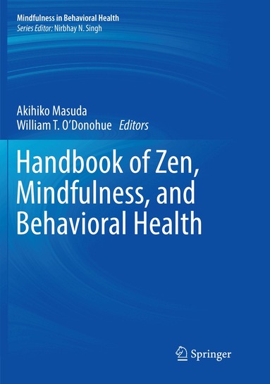 Akihiko Masuda, William T. O'Donohue - Handbook of Zen, Mindfulness, and Behavioral Health, Häftad