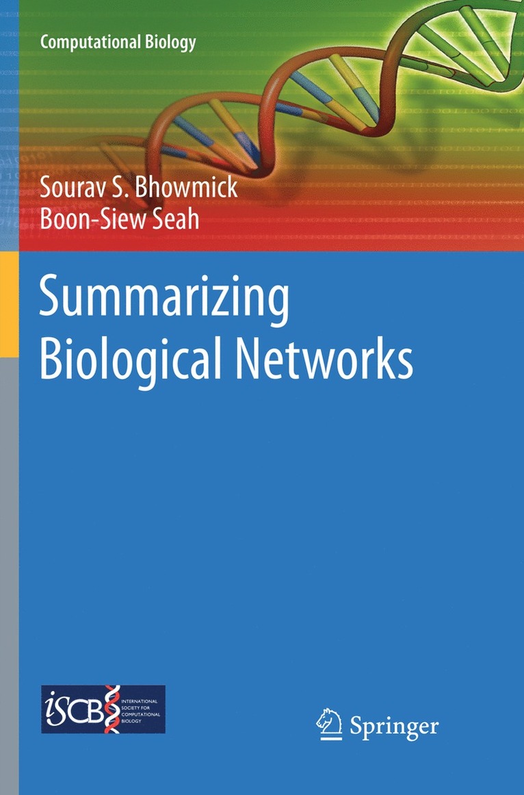 Sourav S. Bhowmick, Boon-Siew Seah - Summarizing Biological Networks, Häftad