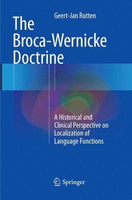 The Broca-Wernicke Doctrine 1
