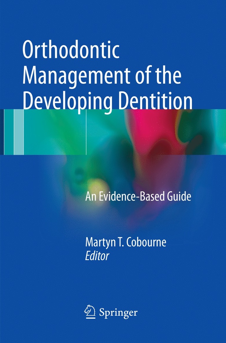 Martyn T. Cobourne - Orthodontic Management of the Developing Dentition, Häftad