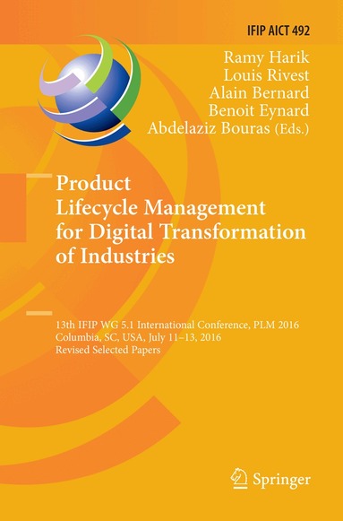Ramy Harik, Louis Rivest, Alain Bernard, Benoit Eynard, Abdelaziz Bouras - Product Lifecycle Management for Digital Transformation of Industries, Häftad