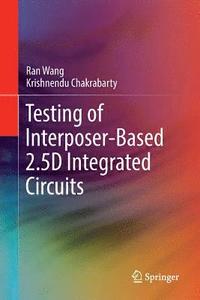 bokomslag Testing of Interposer-Based 2.5D Integrated Circuits