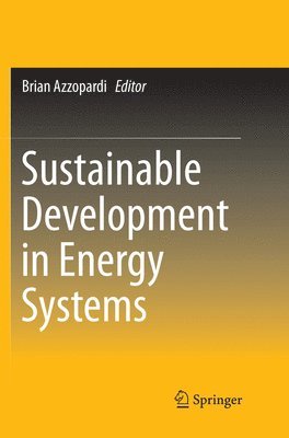 Brian Azzopardi - Sustainable Development in Energy Systems, Häftad