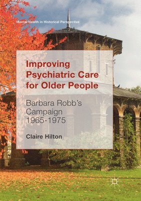 Improving Psychiatric Care for Older People 1