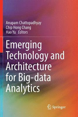 Emerging Technology and Architecture for Big-data Analytics 1