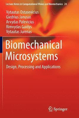 Biomechanical Microsystems 1
