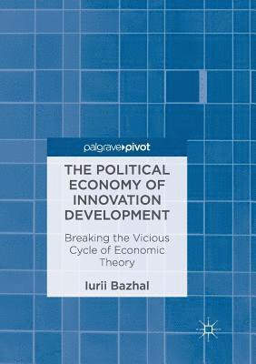 bokomslag The Political Economy of Innovation Development