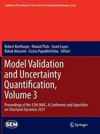 bokomslag Model Validation and Uncertainty Quantification, Volume 3