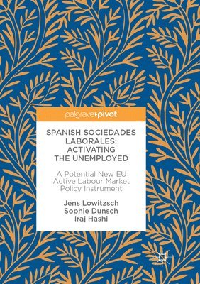 Spanish Sociedades LaboralesActivating the Unemployed 1