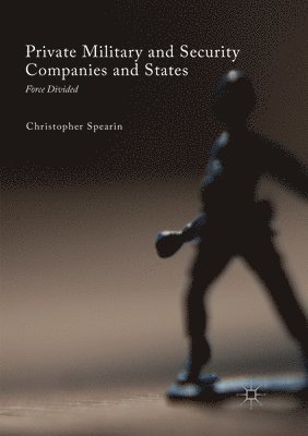 Private Military and Security Companies and States 1