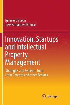 Innovation, Startups and Intellectual Property Management 1