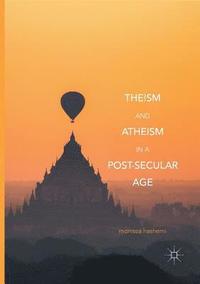 bokomslag Theism and Atheism in a Post-Secular Age
