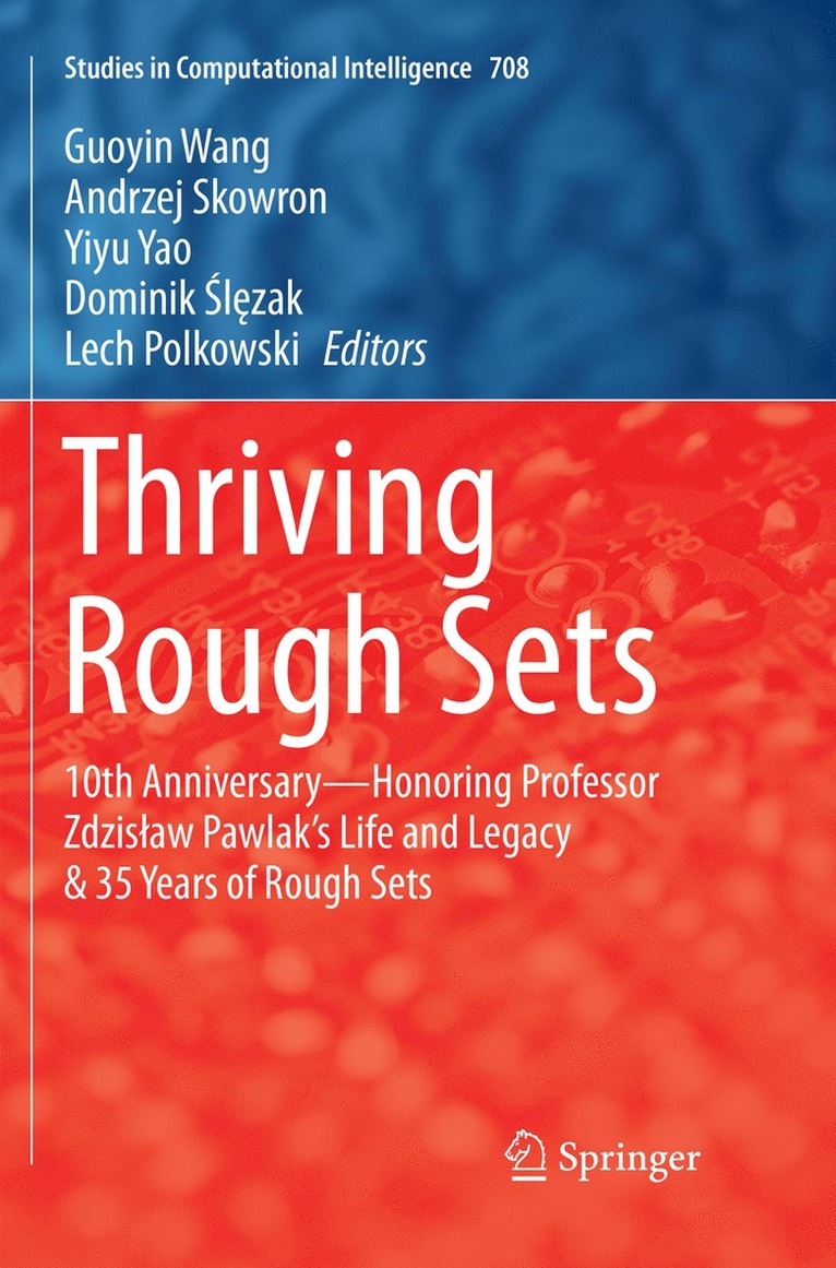 Guoyin Wang, Andrzej Skowron, Yiyu Yao, Dominik Ślęzak, Lech Polkowski, Dominik ¿L¿Zak - Thriving Rough Sets, Häftad