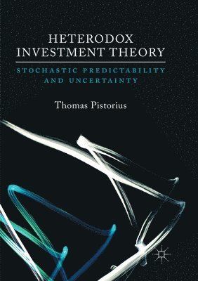 Heterodox Investment Theory 1