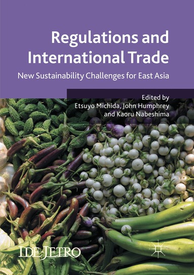 Etsuyo Michida, John Humphrey, Kaoru Nabeshima - Regulations and International Trade, Häftad