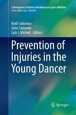 Prevention of Injuries in the Young Dancer 1