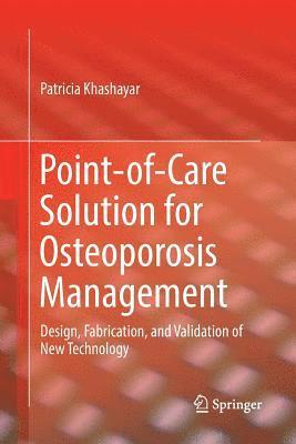 Point-of-Care Solution for Osteoporosis Management 1