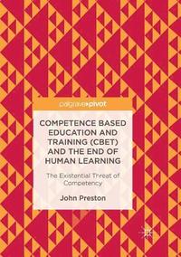 bokomslag Competence Based Education and Training (CBET) and the End of Human Learning