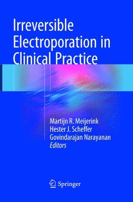 Irreversible Electroporation in Clinical Practice 1