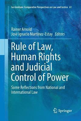 Rule of Law, Human Rights and Judicial Control of Power 1
