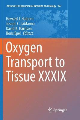 bokomslag Oxygen Transport to Tissue XXXIX