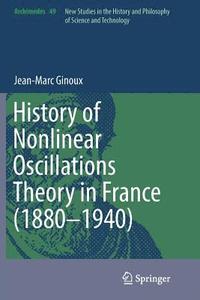 bokomslag History of Nonlinear Oscillations Theory in France (1880-1940)