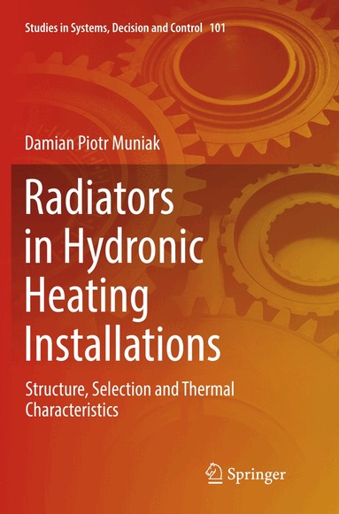 Damian Piotr Muniak - Radiators in Hydronic Heating Installations, Häftad