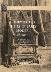 bokomslag Unexpected Heirs in Early Modern Europe