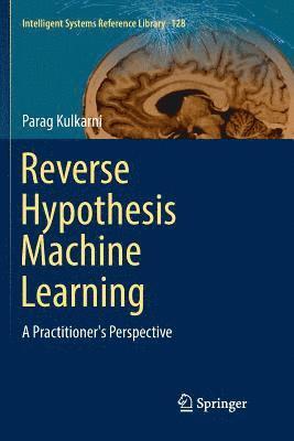 bokomslag Reverse Hypothesis Machine Learning