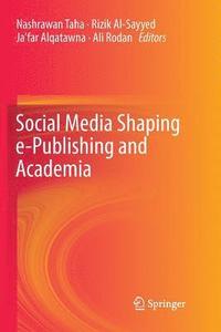 bokomslag Social Media Shaping e-Publishing and Academia