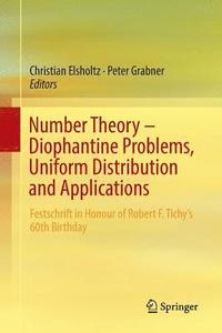 bokomslag Number Theory - Diophantine Problems, Uniform Distribution and Applications