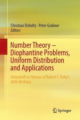 Number Theory  Diophantine Problems, Uniform Distribution and Applications 1