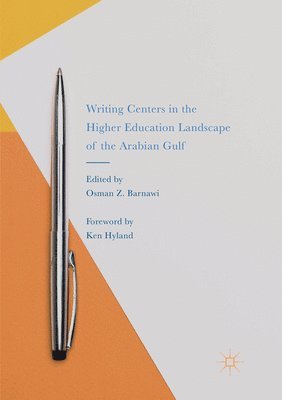 bokomslag Writing Centers in the Higher Education Landscape of the Arabian Gulf