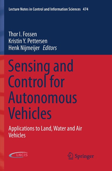 Thor I. Fossen, Kristin Y. Pettersen, Henk Nijmeijer - Sensing and Control for Autonomous Vehicles, Häftad