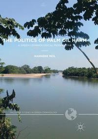 bokomslag Politics of Palm Oil Harm