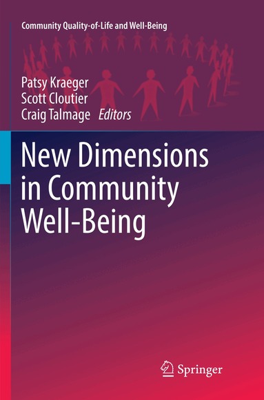 Patsy Kraeger, Scott Cloutier, Craig Talmage - New Dimensions in Community Well-Being, Häftad