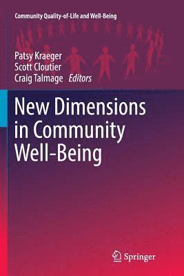 Patsy Kraeger, Scott Cloutier, Craig Talmage - New Dimensions in Community Well-Being, Häftad