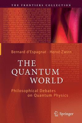 Bernard d'Espagnat, Hervé Zwirn, Herve Zwirn, Bernard D'Espagnat - Quantum World, Häftad